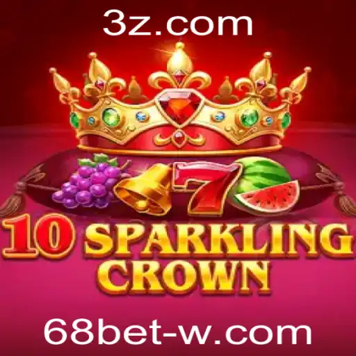 Descubra a Experiência Única de 10SparklingCrown com 68bet